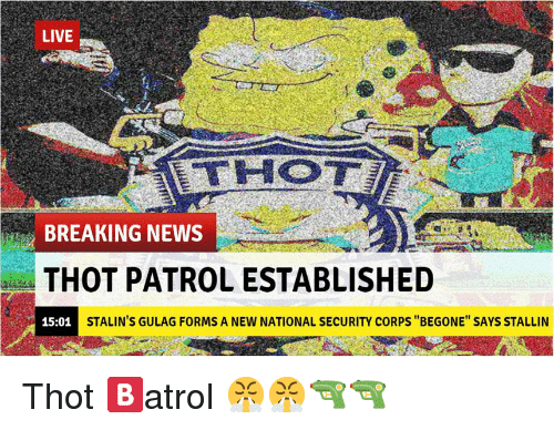 best of Patrol thot