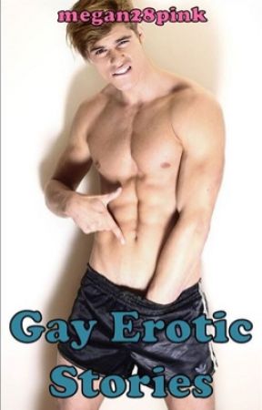 Gay erotic stories with pictures