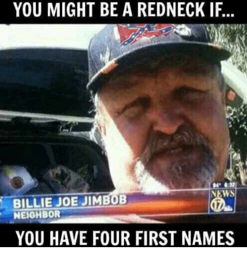 best of Redneck jokes You could if a be