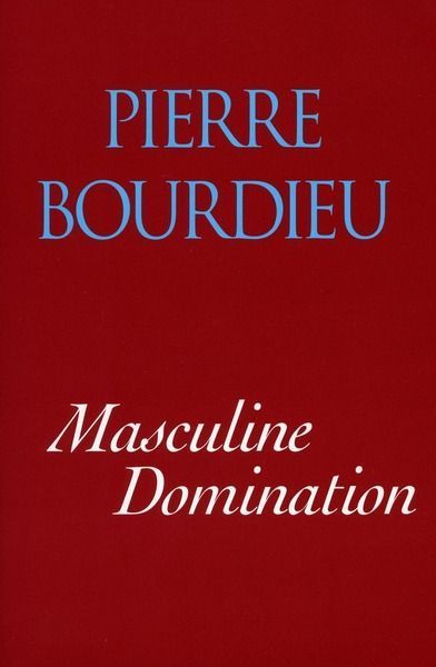 best of Pierre Bourdieu domination masculine